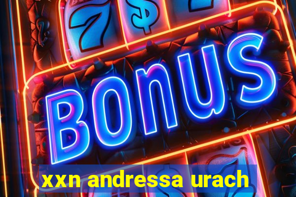 xxn andressa urach